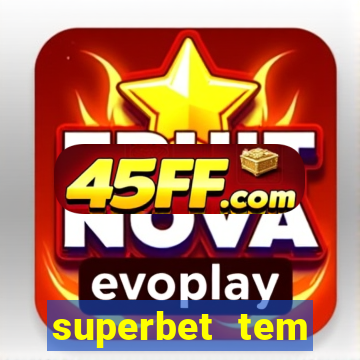 superbet tem pagamento antecipado